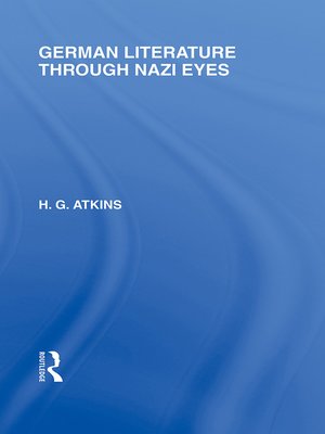 cover image of German Literature Through Nazi Eyes (RLE Responding to Fascism)